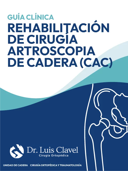 Doctor Luis Clavel | Guía clínica: Rehabilitación de Cirugía Artroscópica de Cadera