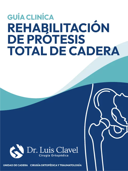 Doctor Luis Clavel | Guía clínica: Rehabilitación de Prótesis Total de Cadera